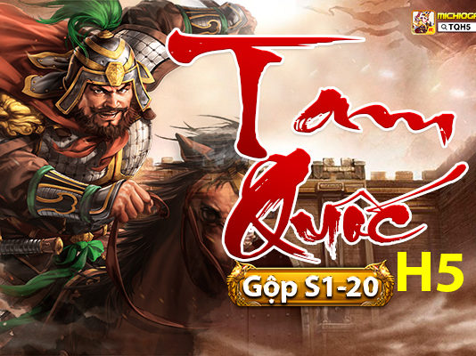 Tam Quốc H5 Gộp Server S1-20 Hán Đế