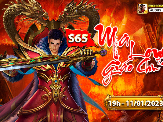 Lôi Đình H5 Open S65 Ma Long Giáo Chủ Free VIP