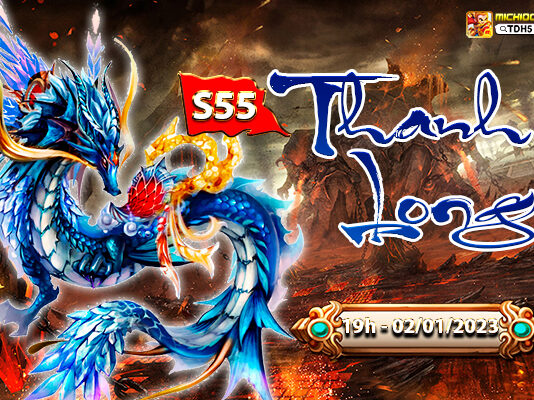 Tây Du H5 Open S55 Thanh Long Free VIP 10